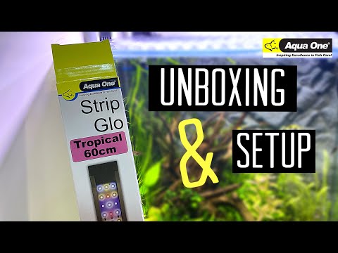 AQUA ONE STRIP GLO LIGHT UNBOXING (SETUP & FIRST THOUGHTS)