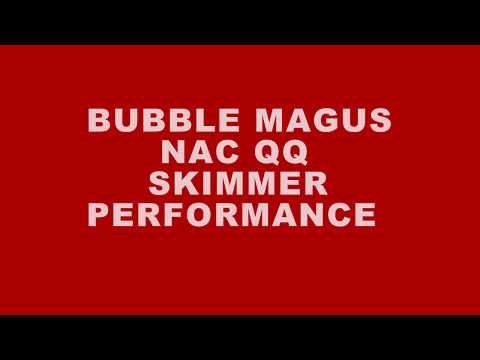 Bubble Magus NAC QQ Skimmer Performance