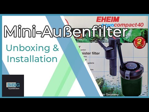 Der EHEIM aquacompact 40 Mini Außenfilter für offene Klein-Aquarien, Unboxing & Installation | BiBiG