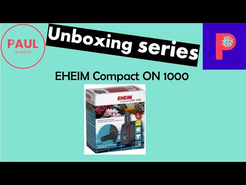 EHEIM Compact ON 1000 pump unboxing for marine reef tank #reeftank