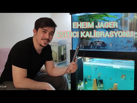 EHEİM JAGER ISITICI KALİBRASYONU