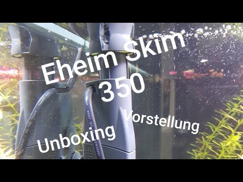 Eheim Skim 350 | Unboxing | Vorstellung