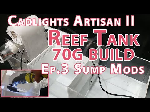 Ep.3 SUMP MODS Eshopps/Bubble Magus [Cad Lights 70g Artisan II Build]