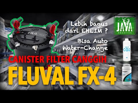Filter Canister S.O.E.L.T.A.N – FLUVAL FX-4 Unboxing & Review