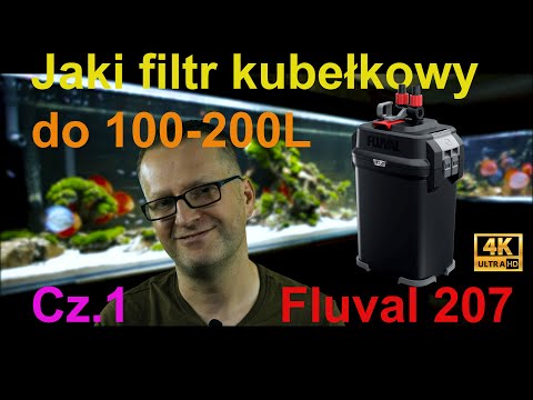 Jaki filtr kubełkowy do 100-200L Cz.1 Fluval 207.