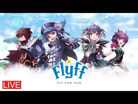 LIVE ! FLYFF Universe Cross Platform PC + Mobile