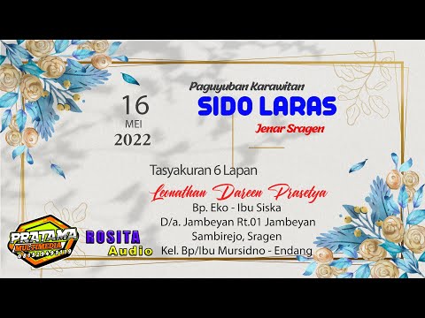 Live PART 1 Karawitan SIDO LARAS / Tayakuran Leonatha Dareen Prasetyo / ROSITA AUDIO