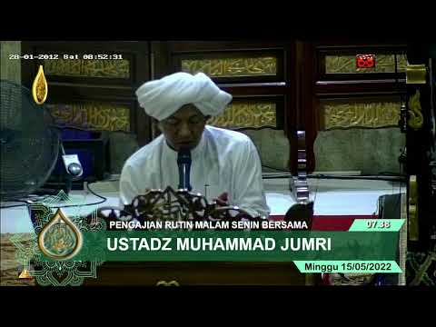 Pembukaan Majlis Pengajian Rutin Malam Senin Bersama Ustadz Muhammad Jumri 15/05/2022