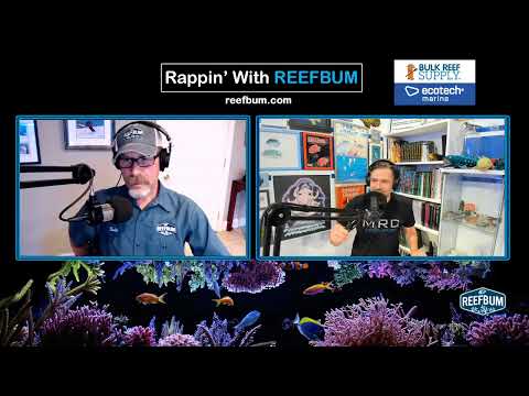 Rappin' With ReefBum: Guest – Jake Adams, Reef Builders