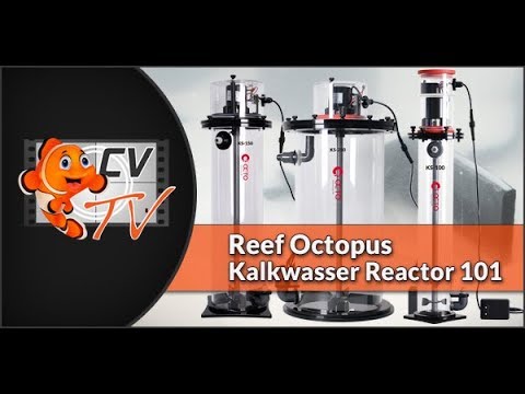 Reef Octopus Kalkwasser Reactor 101