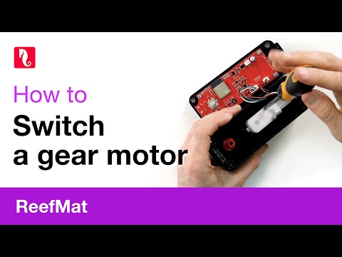 ReefMat – how to switch a gear motor