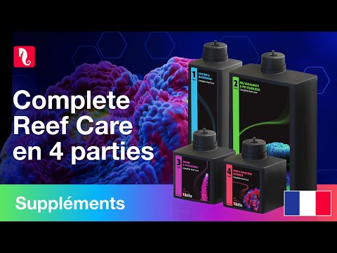 Le programme de supplémentation Complete Reef Care en 4 parties