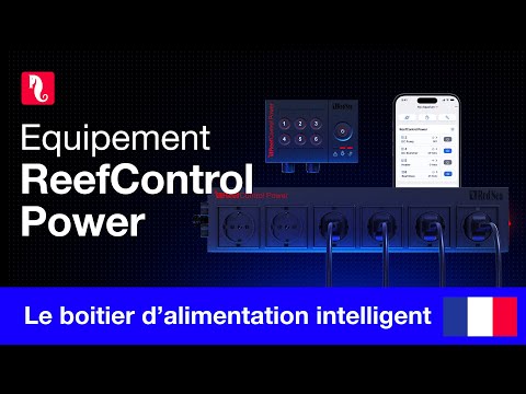 Le Reef Control Power – Optimisez votre consommation d’énergie