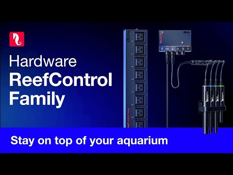 The ReefControl Family – stay on top of your aquarium