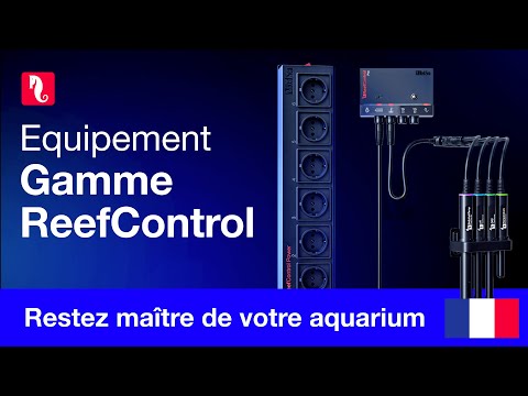 La gamme ReefControl – Restez maître de votre aquarium