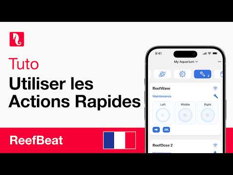 Nouvelles Actions Rapides de ReefBeat – Plus de possibilités, au même endroit !