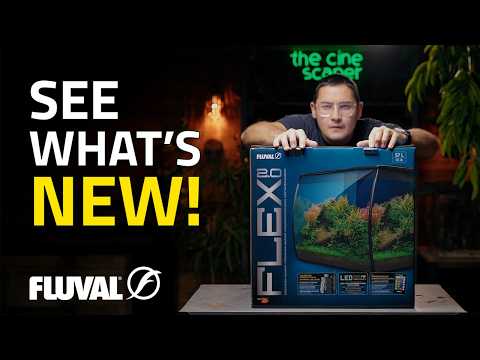 FLUVAL FLEX 2.0 | New Features, Upgrades & Benefits